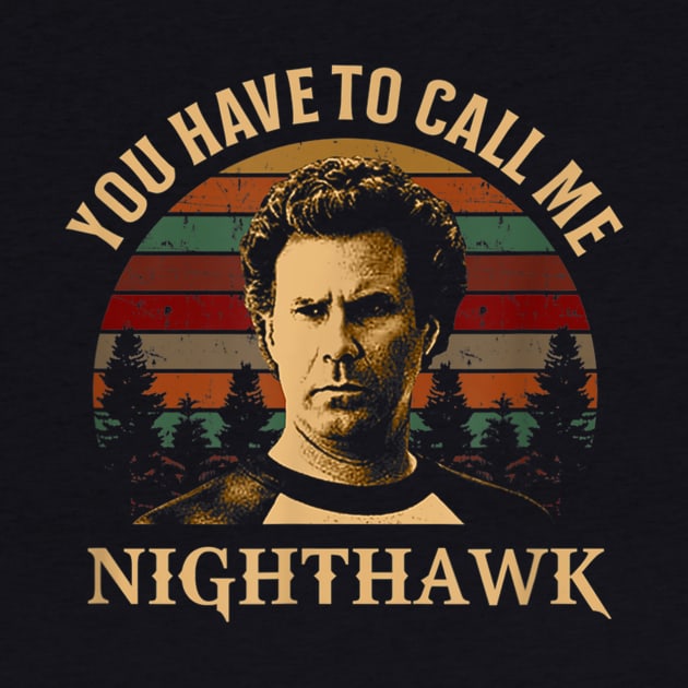 You have to call me Nighthawk by alyseashlee37806